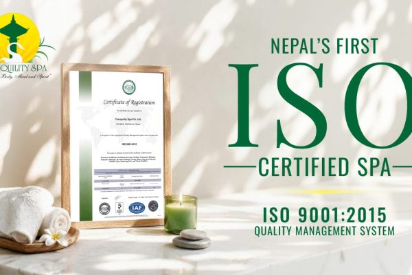 ट्रन्क्यूलिटी स्पा बन्यो नेपालको पहिलो र एकमात्र आईएसओ ९००१ः२०१५ प्रमाणपत्र प्राप्त स्पा तथा वेल्नेश ब्राण्ड