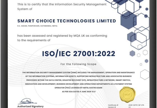 स्मार्ट च्वाइस टेक्नोलोजिज लिमिटेडले प्राप्त गर्यो ISO/IEC 27001:2022 अन्तर्राष्ट्रिय प्रमाणपत्र